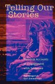 Telling Our Stories: Personal Accounts of Engagement with Scripture