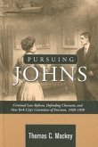 Pursuing Johns: Criminal Law Reform, Defending Character, and New York City's Committee of Fourteen, 1920-1930