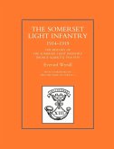 HISTORY OF THE SOMERSET LIGHT INFANTRY (PRINCE ALBERT OS) 1914-1919