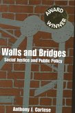 Walls and Bridges: Social Justice and Public Policy