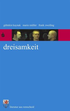 Dreisamkeit - Müller, Mario; Zweiling, Frank; Kaynak, Gültekin