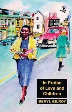 In Praise of Love and Children - Gilroy, Beryl