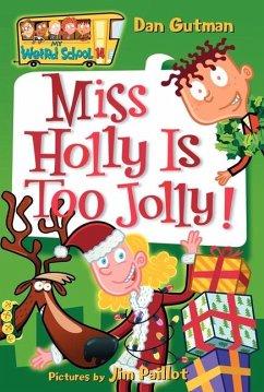 My Weird School #14: Miss Holly Is Too Jolly! - Gutman, Dan