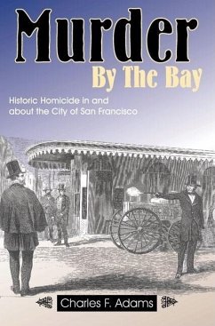 Murder by the Bay - Adams, Charles F