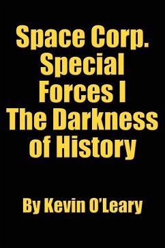 Space Corp. Special Forces I - O'Leary, Kevin
