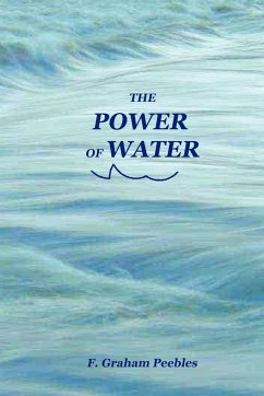 The Power of Water - Peebles, F. Graham