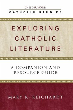 Exploring Catholic Literature - Reichardt, Mary R.