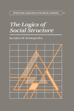 The Logics of Social Structure - Kontopoulos, Kyriakos M.; Kyriakos M., Kontopoulos