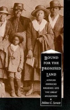 Bound for the Promised Land: African American Religion and the Great Migration - Sernett, Milton C.