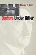 Doctors Under Hitler - Kater, Michael H