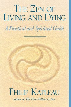 The Zen of Living and Dying - Kapleau, Philip