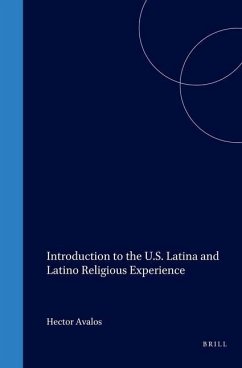 Introduction to the U.S. Latina and Latino Religious Experience - Avalos, Hector (ed.)