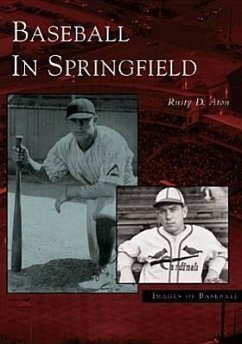 Baseball in Springfield - Aton, Rusty D.