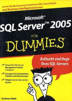 Microsoft SQL Server 2005 für Dummies - Watt, Andrew