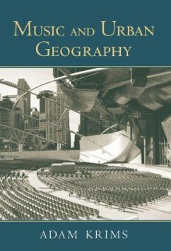 Music and Urban Geography - Krims, Adam