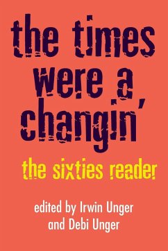 The Times Were a Changin' - Unger, Debi; Unger, Irwin