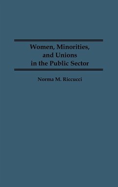 Women, Minorities, and Unions in the Public Sector - Riccucci, Norma