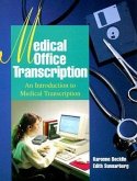 Medical Office Transcription: An Introduction to Medical Transcription