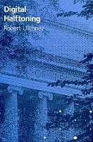 Digital Halftoning - Ulichney, Robert