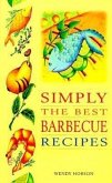 Simply the Best Barbecue Recipes