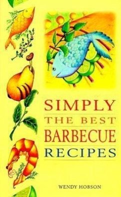 Simply the Best Barbecue Recipes - Hobson, Wendy