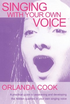 Singing With Your Own Voice - Cook, Orlanda