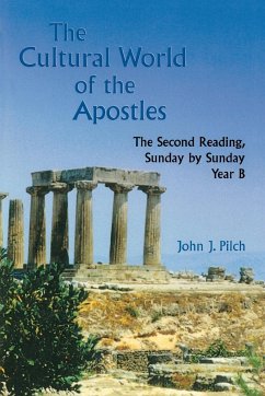 The Cultural World of the Apostles - Pilch, John J