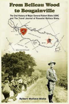 From Belleau Wood to Bougainville - Blake, Robert Wallace