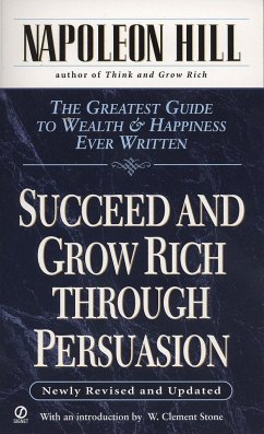 Succeed and Grow Rich Through Persuasion - Hill, Napoleon