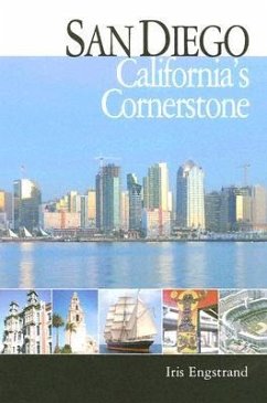 San Diego: California's Cornerstone - Engstrand, Iris Wilson