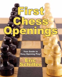 First Chess Openings - Schiller, Eric