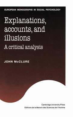 Explanations, Accounts, and Illusions - Mcclure, John; John, McClure