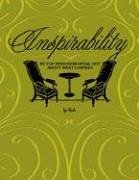 Inspirability: 40 Top Designers Speak Out about What Inspires - Pashkow, Matthew