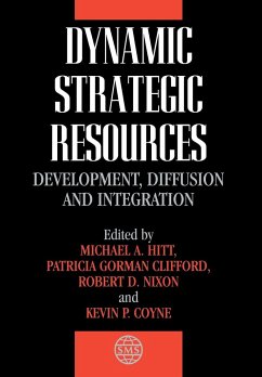Dynamic Strategic Resources - Hitt, Michael A. / Clifford, Patricia Gorman / Nixon, Robert D. / Coyne, Kevin P. (Hgg.)