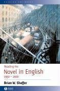 Reading the Novel in English 1950 - 2000 - Shaffer, Brian W