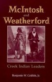 McIntosh and Weatherford: Creek Indian Leaders