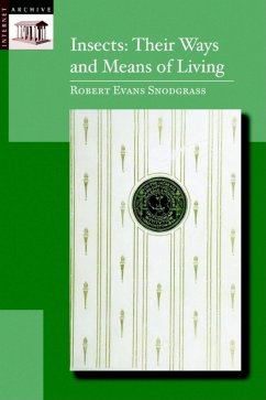Insects: Their Way and Means of Living - Snodgrass, Robert