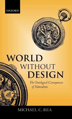 World Without Design ' the Ontological Consequences of Naturalism ' - Rea, Michael C