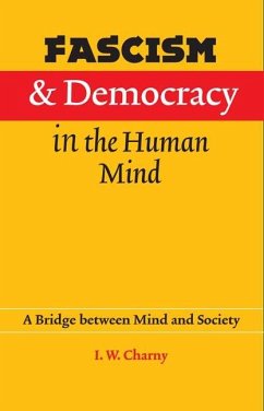 Fascism and Democracy in the Human Mind - Charny, Israel W