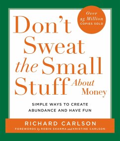 Don't Sweat the Small Stuff about Money - Carlson, Richard