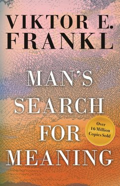Man's Search for Meaning - Frankl, Viktor E.