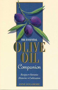 The Essential Olive Oil Companion - Delamore, Anne