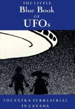 The Little Blue Book of UFOs - Arsenal Pulp Press; Colombo