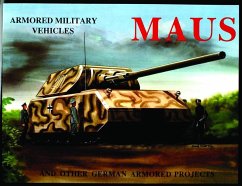 Maus: And Other German Armored Projects - Sawodny Bracker, Michael