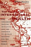 The Politics of International Health