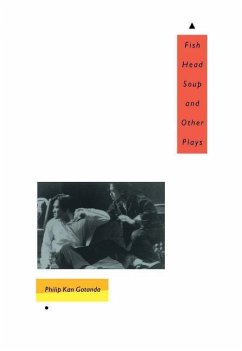 Fish Head Soup and Other Plays - Gotanda, Philip Kan; Omi, Michael