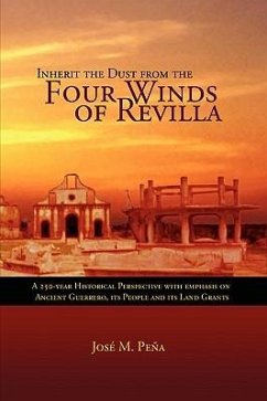 Inherit the Dust from the Four Winds of Revilla - Pena, Jose M.