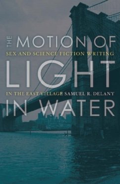 The Motion Of Light In Water - Delany, Samuel R.