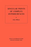 Singular Points of Complex Hypersurfaces (AM-61), Volume 61