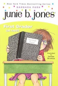 Junie B. Jones, First Grader (at Last!) - Park, Barbara